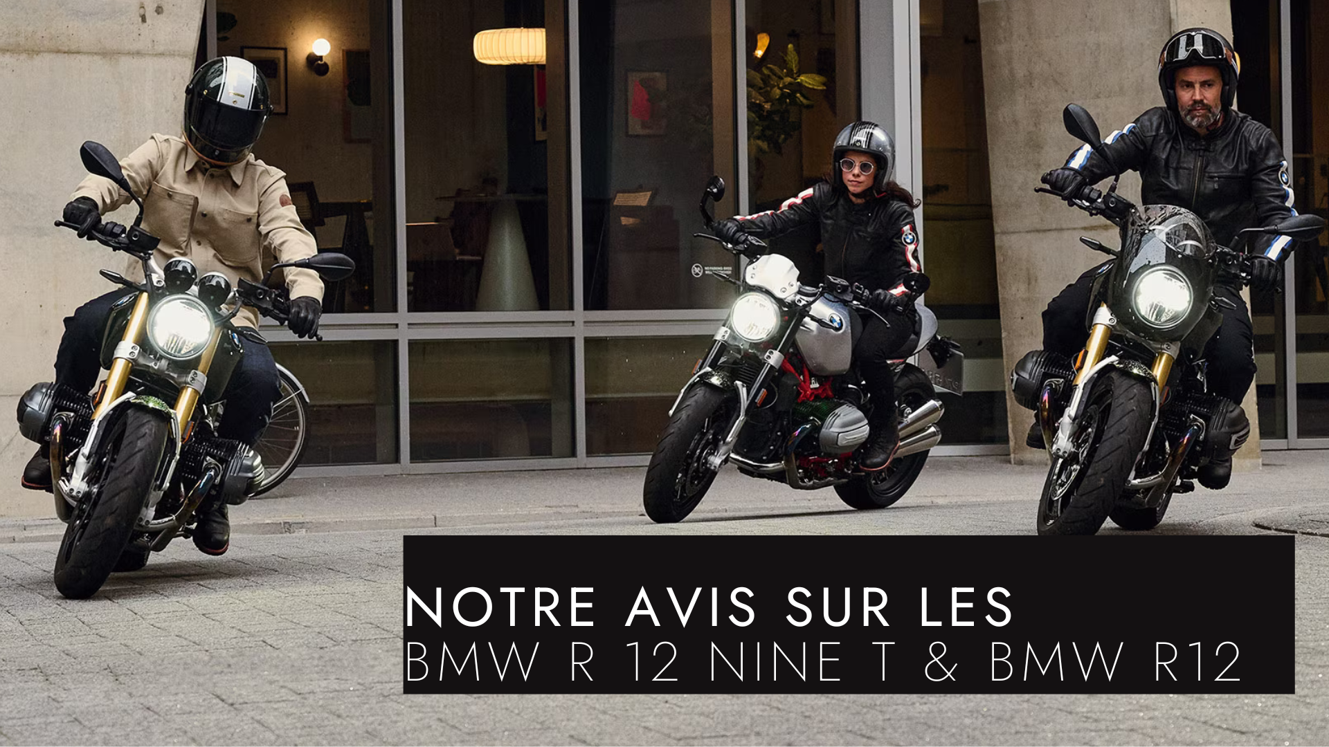 BMW R12 Nine T & BMW R12 : Our opinion